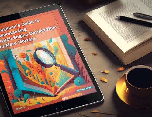 Introducing FREE eBook “A Beginner’s Guide to Search Engine Optimization for Mere Mortals”