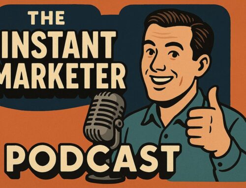 The Instant Marketer Podcast
