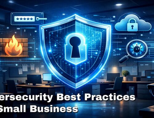 Cybersecurity Best Practices for Small Businesses